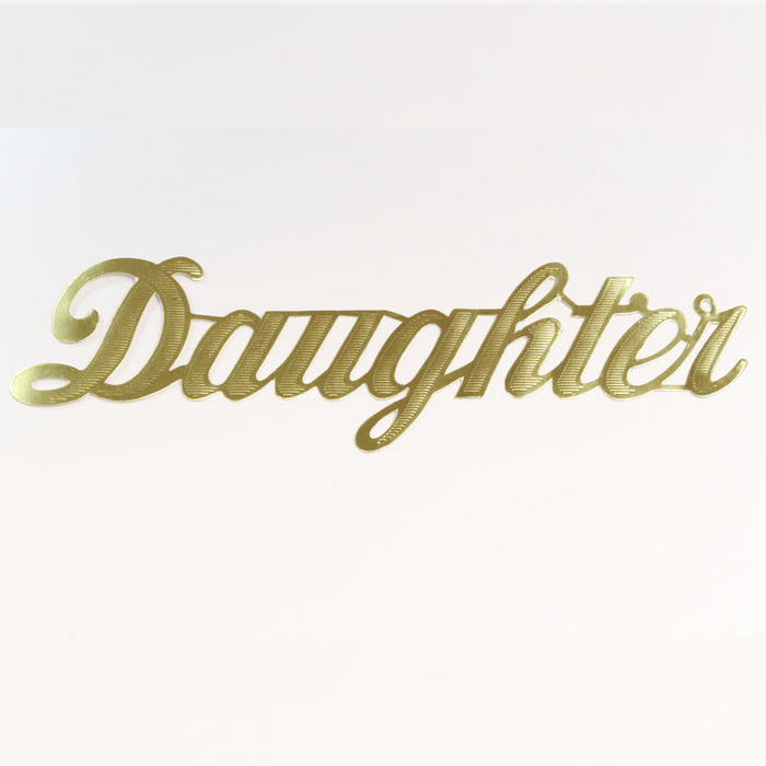 MJ40014/DAU (11722) - Script Word "Daughter" Gold 10/Bg